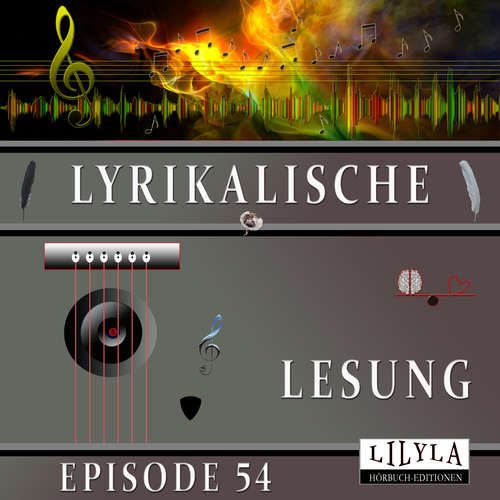 Hoerbuch Lyrikalische Lesung Episode 54 - Various Artists - Friedrich Frieden