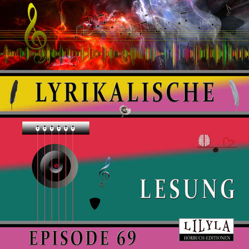 Hoerbuch Lyrikalische Lesung Episode 69 - Various Artists - Friedrich Frieden