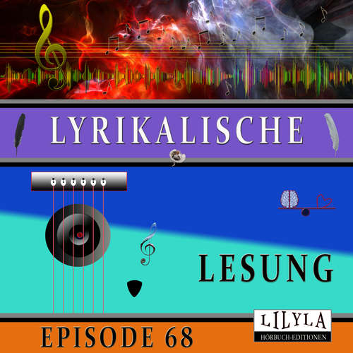 Hoerbuch Lyrikalische Lesung Episode 68 - Various Artists - Friedrich Frieden