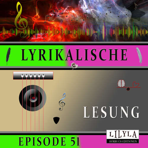 Hoerbuch Lyrikalische Lesung Episode 51 - Various Artists - Friedrich Frieden