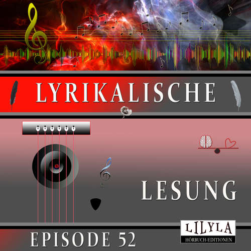 Hoerbuch Lyrikalische Lesung Episode 52 - Various Artists - Friedrich Frieden