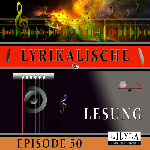 Hoerbuch Lyrikalische Lesung Episode 50 - Various Artists - Friedrich Frieden