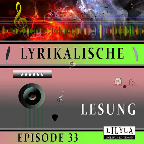 Hoerbuch Lyrikalische Lesung Episode 33 - Various Artists - Friedrich Frieden