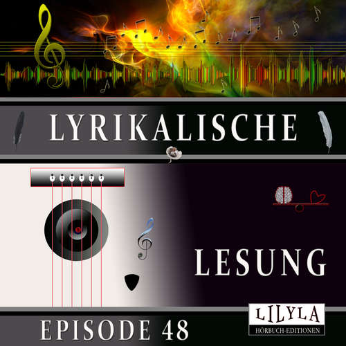 Hoerbuch Lyrikalische Lesung Episode 48 - Various Artists - Friedrich Frieden