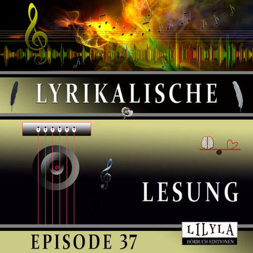 Hoerbuch Lyrikalische Lesung Episode 37 - Various Artists - Friedrich Frieden