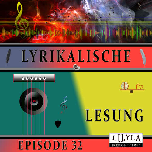 Hoerbuch Lyrikalische Lesung Episode 32 - Various Artists - Friedrich Frieden