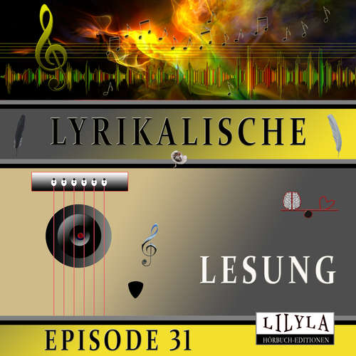 Hoerbuch Lyrikalische Lesung Episode 31 - Various Artists - Friedrich Frieden
