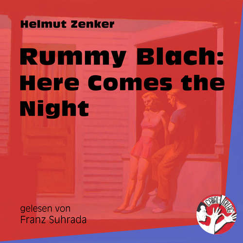 Hoerbuch Rummy Blach: Here Comes the Night - Helmut Zenker - Franz Suhrada