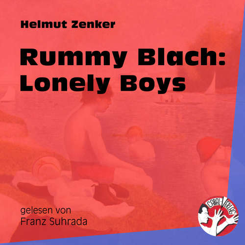 Hoerbuch Rummy Blach: Lonely Boys - Helmut Zenker - Franz Suhrada