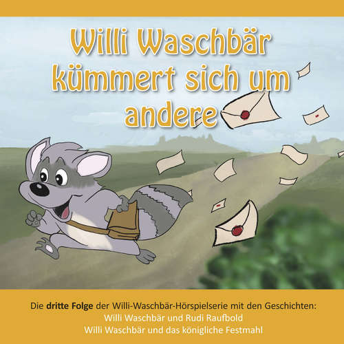 Hoerbuch Willi Waschbär kümmert sich um andere -  - Helene Peters