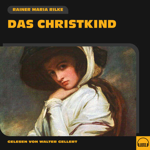 Hoerbuch Das Christkind - Rainer Maria Rilke - Walter Gellert