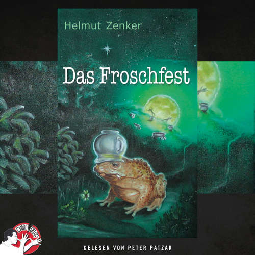 Hoerbuch Das Froschfest - Helmut Zenker - Peter Patzak