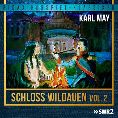 Hoerbuch Schloss Wildauen, Vol. 2 - Karl May - Susanne Uhlen