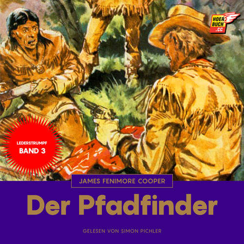 Hoerbuch Der Pfadfinder - James Fenimore Cooper - Simon Pichler