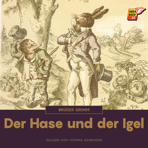 Hoerbuch Der Hase und der Igel - Brüder Grimm - Thomas Gehringer