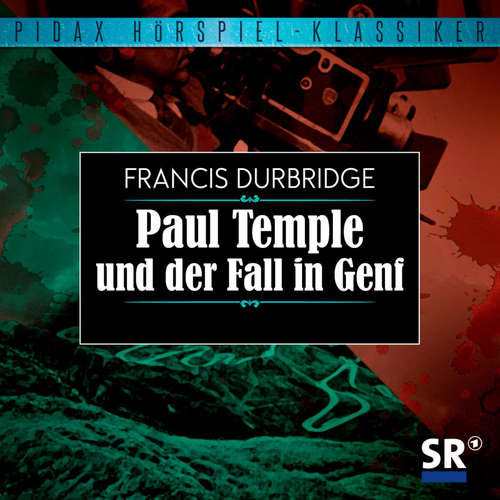 Hoerbuch Paul Temple und der Fall in Genf - Francis Durbridge - Gottlob Goericke