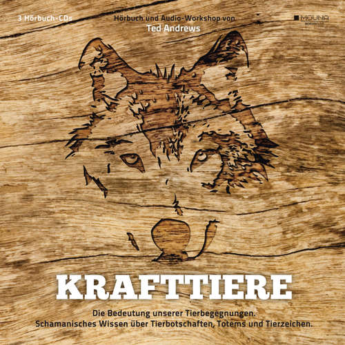 Hoerbuch Krafttiere: Die Bedeutung unserer Tierbegegnungen. Schamanisches Wissen über Tierbotschaften, Totems und Tierzeichen. -  - Ted Andrews