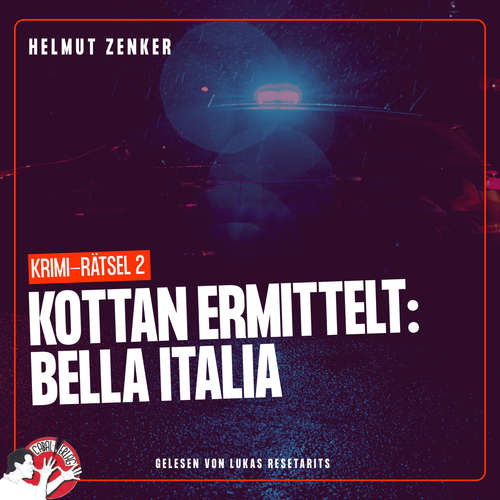 Hoerbuch Kottan ermittelt: Bella Italia - Helmut Zenker - Lukas Resetarits