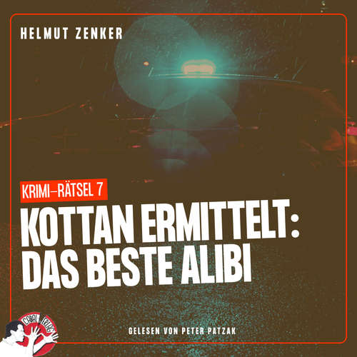 Hoerbuch Kottan ermittelt: Das beste Alibi - Helmut Zenker - Peter Patzak
