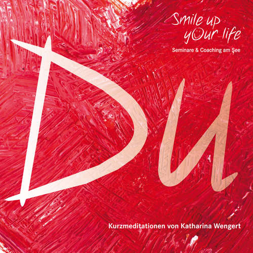 Hoerbuch Smile up your life -  - Wengert Katharina