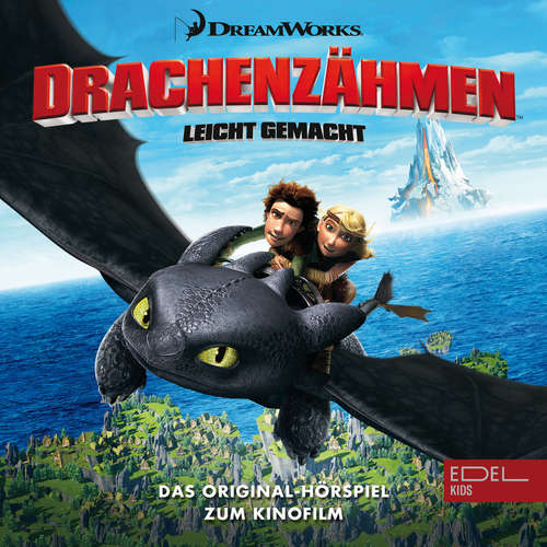 Hoerbuch Drachenzähmen leicht gemacht (Das Original-Hörspiel zum Kinofilm) - Thomas Karallus - Wolf Frass