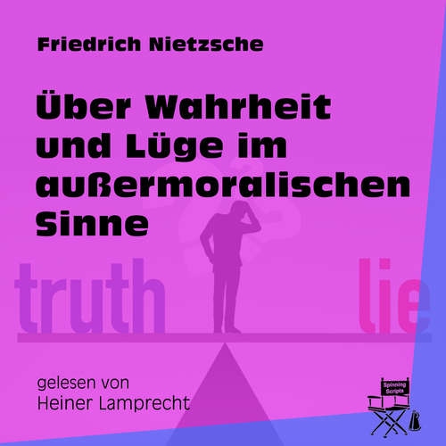 Hoerbuch Über Wahrheit und Lüge im außermoralischen Sinne - Friedrich Nietzsche - Heiner Lamprecht