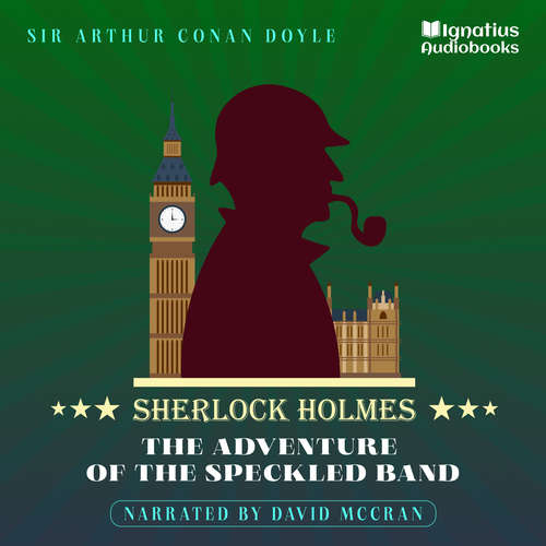 Audiobook The Adventure of the Speckled Band - Sir Arthur Conan Doyle - David McCran