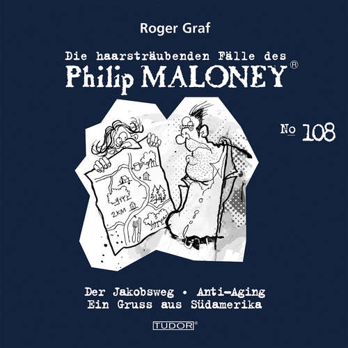 Hoerbuch Die haarsträubenden Fälle des Philip Maloney, No.108 - Roger Graf - Michael Schacht
