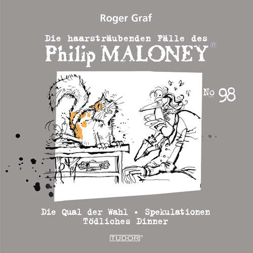 Hoerbuch Die haarsträubenden Fälle des Philip Maloney, No.98 - Roger Graf - Jodoc Seidel