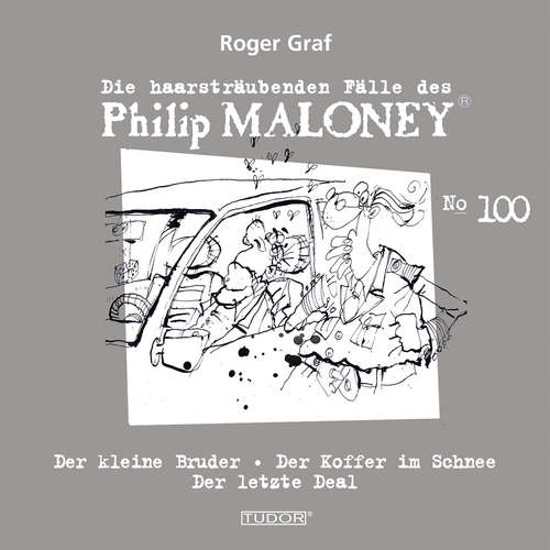 Hoerbuch Die haarsträubenden Fälle des Philip Maloney, No.100 - Roger Graf - Jodoc Seidel