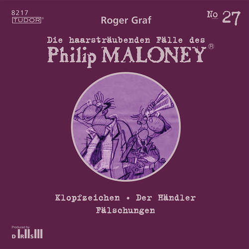 Hoerbuch Die haarsträubenden Fälle des Philip Maloney, No.27 - Roger Graf - Peter Schneider