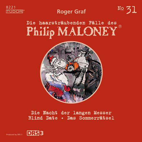 Hoerbuch Die haarsträubenden Fälle des Philip Maloney, No.31 - Roger Graf - Peter Schneider