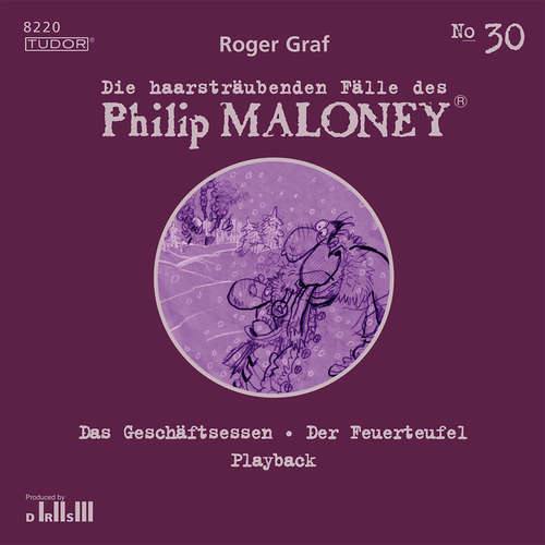 Hoerbuch Die haarsträubenden Fälle des Philip Maloney, No.30 - Roger Graf - Peter Schneider