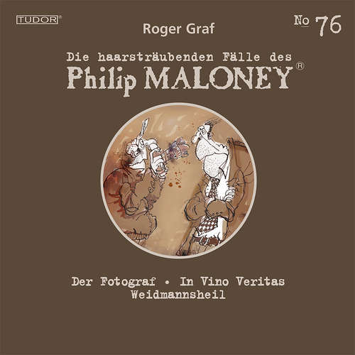 Hoerbuch Die haarsträubenden Fälle des Philip Maloney, No.76 - Roger Graf - Peter Schneider