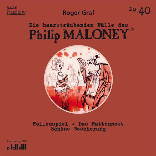 Hoerbuch Die haarsträubenden Fälle des Philip Maloney, No.40 - Roger Graf - Michael Schacht