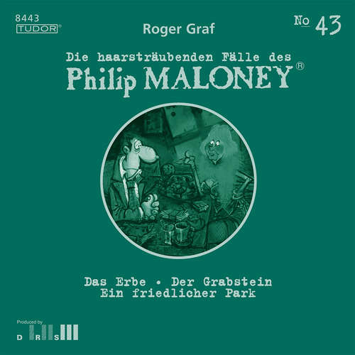 Hoerbuch Die haarsträubenden Fälle des Philip Maloney, No.43 - Roger Graf - Peter Schneider