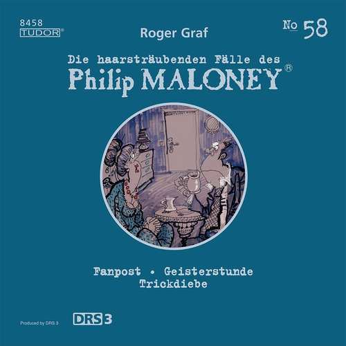 Hoerbuch Die haarsträubenden Fälle des Philip Maloney, No.58 - Roger Graf - Peter Schneider
