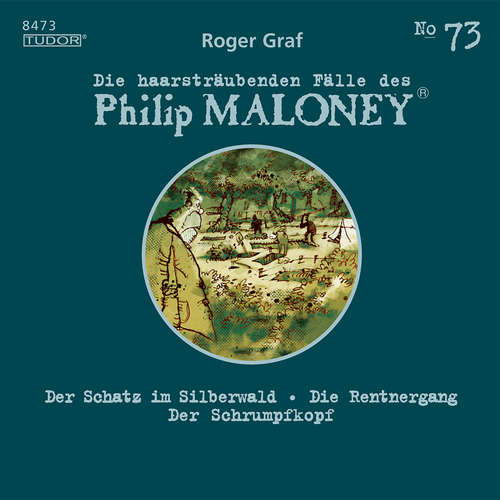 Hoerbuch Die haarsträubenden Fälle des Philip Maloney, No.73 - Roger Graf - Jodoc Seidel