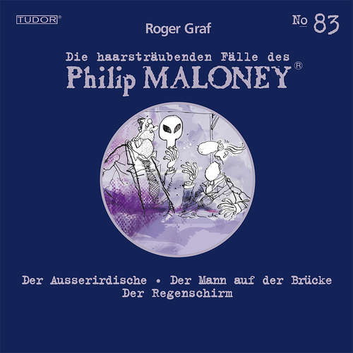 Hoerbuch Die haarsträubenden Fälle des Philip Maloney, No.83 - Roger Graf - Jodoc Seidel