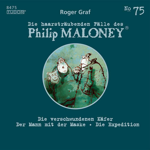 Hoerbuch Die haarsträubenden Fälle des Philip Maloney, No.75 - Roger Graf - Jodoc Seidel