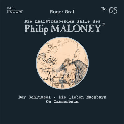 Hoerbuch Die haarsträubenden Fälle des Philip Maloney, No.65 - Roger Graf - Michael Schacht