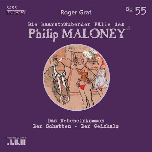 Hoerbuch Die haarsträubenden Fälle des Philip Maloney, No.55 - Roger Graf - Peter Schneider