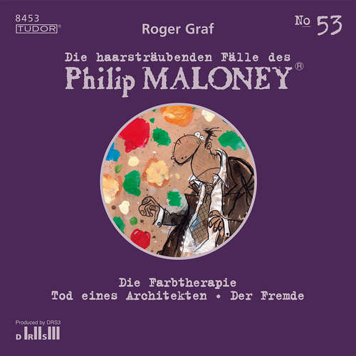 Hoerbuch Die haarsträubenden Fälle des Philip Maloney, No.53 - Roger Graf - Peter Schneider