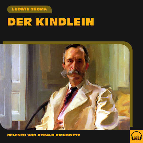 Hoerbuch Der Kindlein - Ludwig Thoma - Gerald Pichowetz