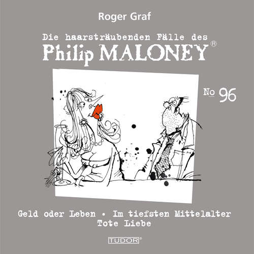 Hoerbuch Die haarsträubenden Fälle des Philip Maloney, No.96 - Roger Graf - Jodoc Seidel