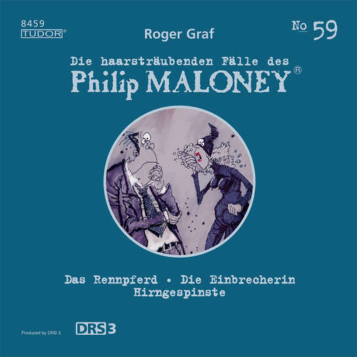 Hoerbuch Die haarsträubenden Fälle des Philip Maloney, No.59 - Roger Graf - Peter Schneider