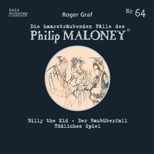 Hoerbuch Die haarsträubenden Fälle des Philip Maloney, No.64 - Roger Graf - Peter Schneider