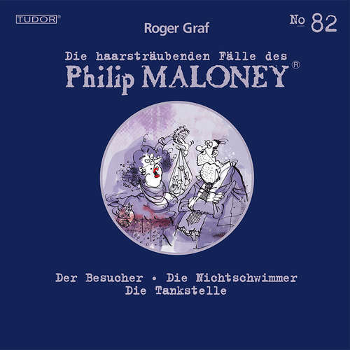 Hoerbuch Die haarsträubenden Fälle des Philip Maloney, No.82 - Roger Graf - Michael Schacht