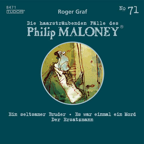 Hoerbuch Die haarsträubenden Fälle des Philip Maloney, No.71 - Roger Graf - Michael Schacht