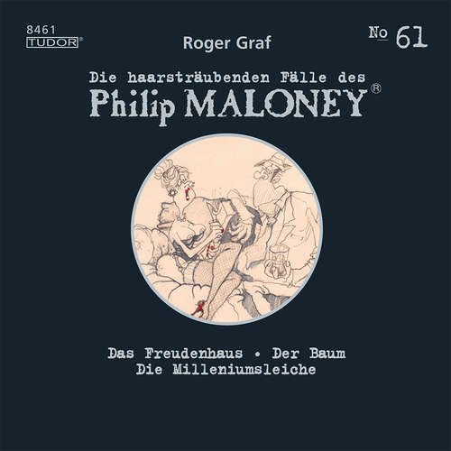 Hoerbuch Die haarsträubenden Fälle des Philip Maloney, No.61 - Roger Graf - Michael Schacht